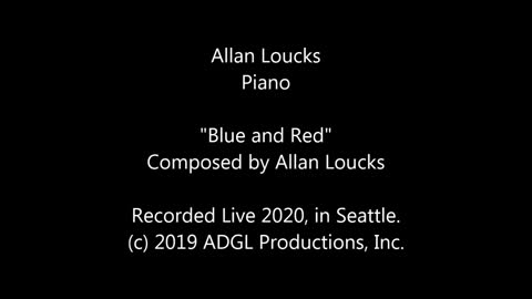 "Blue And Red" - by Allan Loucks - Live