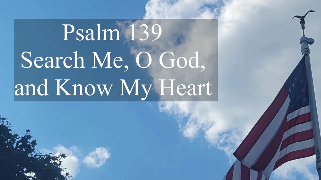 Psalm 139 - ESV Audio