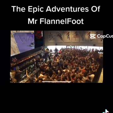 The Epic Adventures Of Mr FlannelFoot