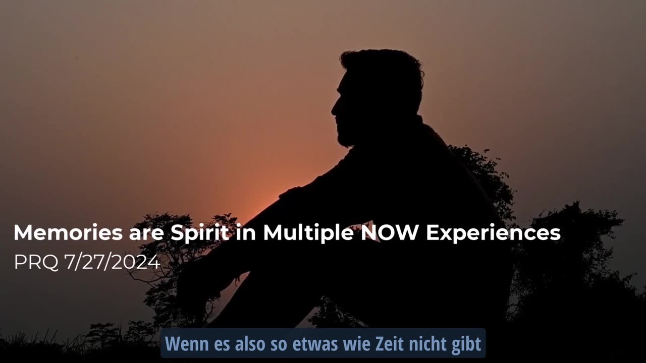 Erinnerungen sind Spirit in multiplen JETZT-Erfahrungen