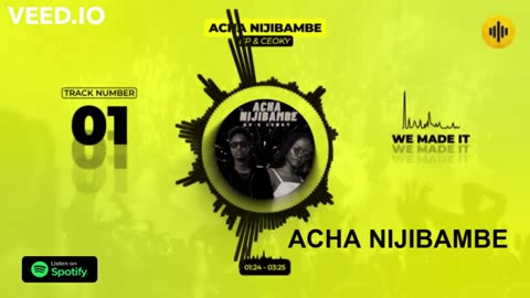 ACHA NIJIBAMBE - KP _ CEOKY Prod. by Mykk