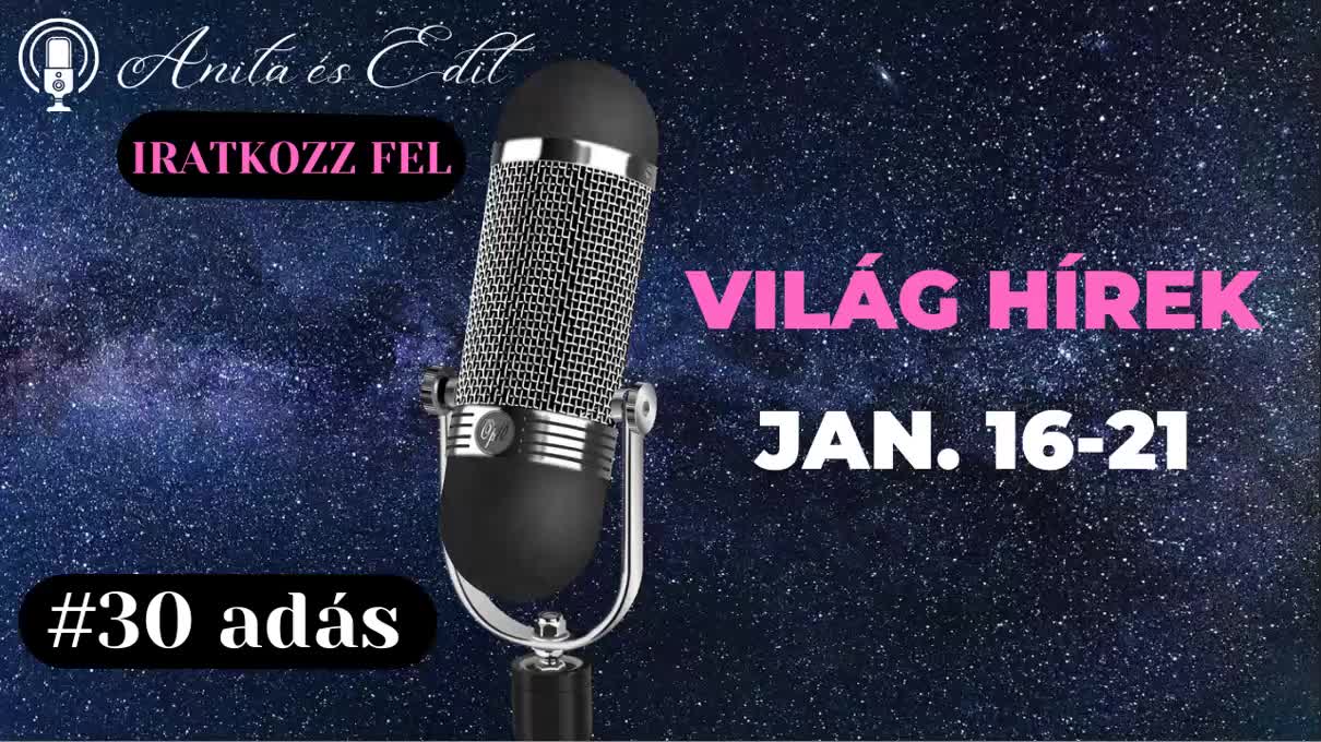 Világ hírek Jan. 16-21