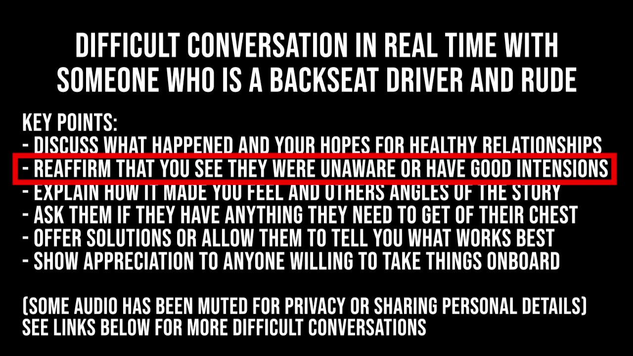 Difficult Conversation in Real Time with Someone who is a Backseat Driver & Rude