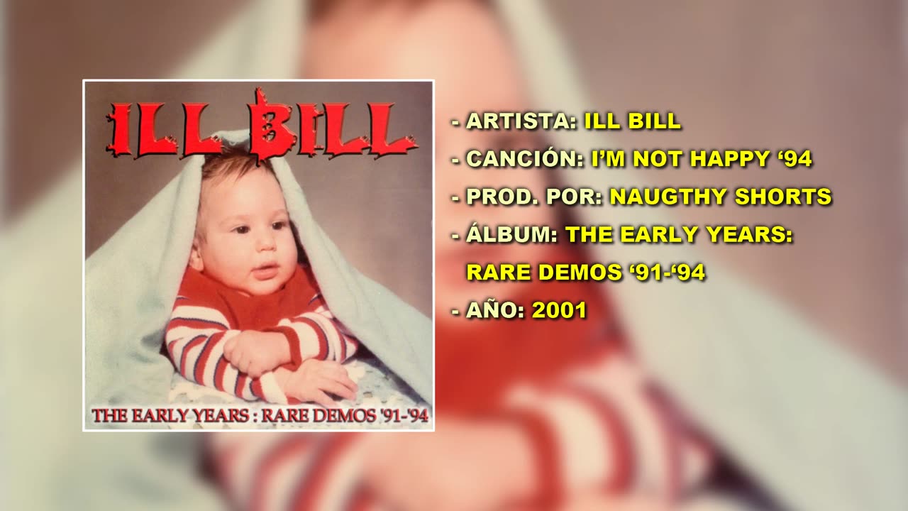ILL BILL - I’m Not Happy ‘94 | (Prod. por Naugthy Shorts)