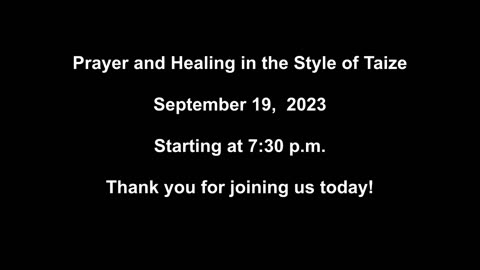 Prayer and Healing in the Style of Taize 09/19/2023