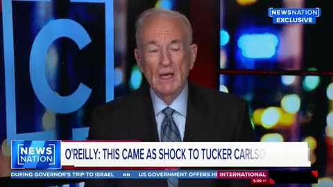 Bill O'Reilly on Tucker