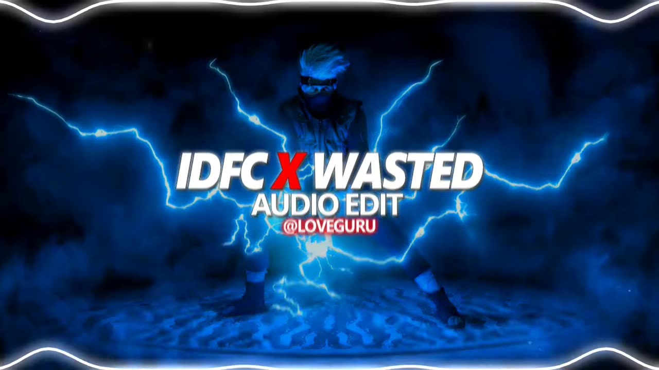 Idfc x Wasted【AUDIO EDIT】