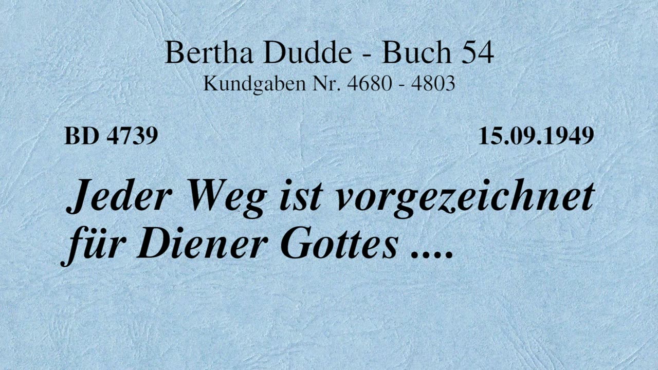 BD 4739 - JEDER WEG IST VORGEZEICHNET FÜR DIENER GOTTES ....