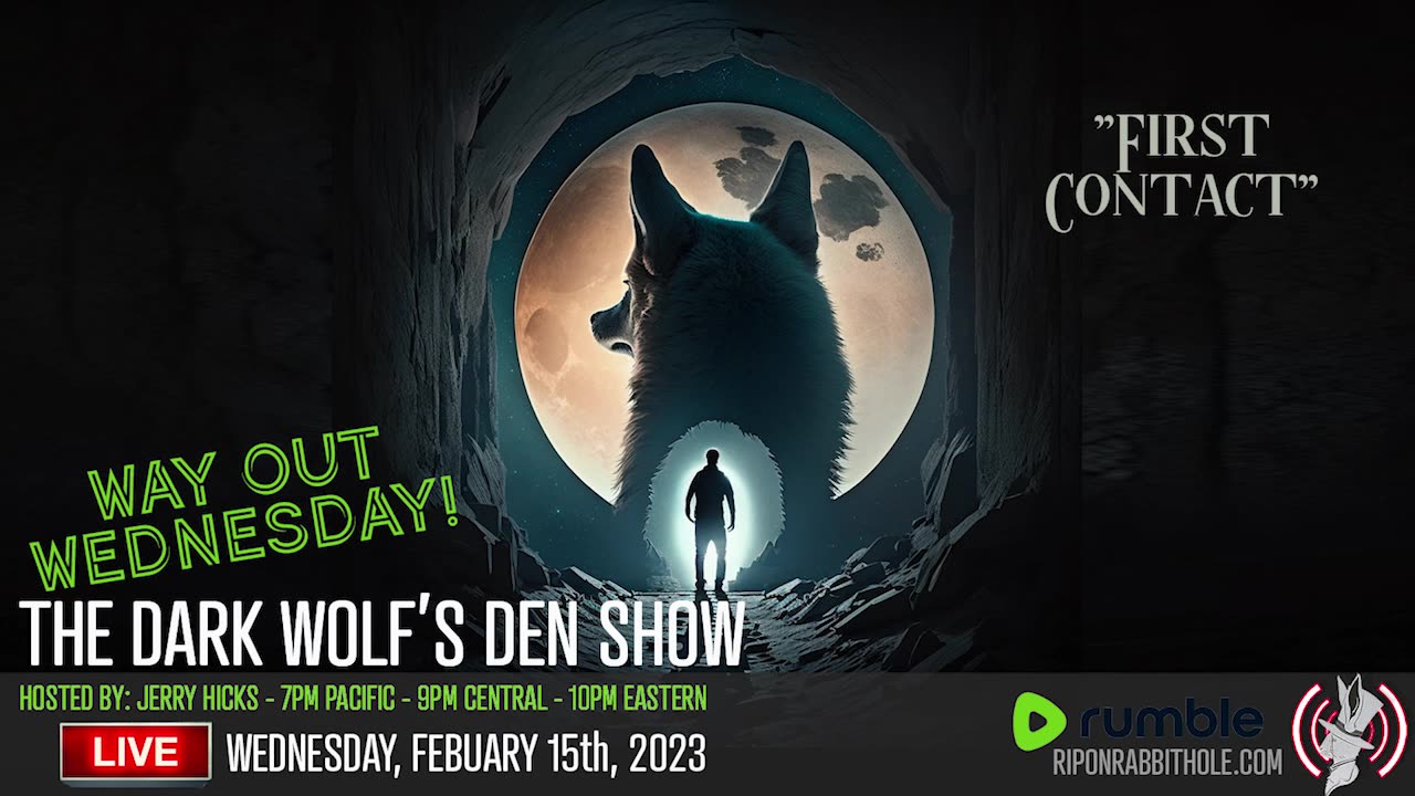 THE DARK WOLF’S DEN SHOW – First Contact