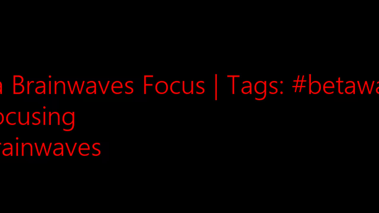 beta_brainwaves_focus_20Hz__betawaves_ _Focusing_ _brainwaves_1708982322.422857