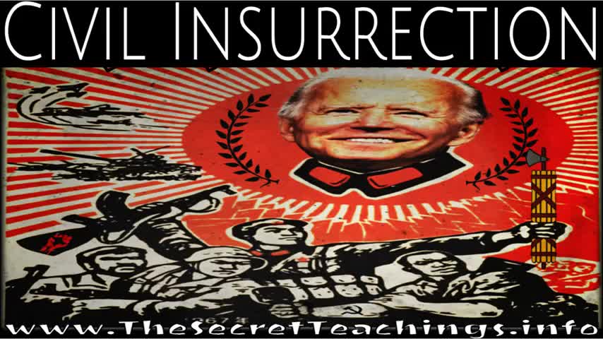 Secret Teachings CIVIL INSURRECTION