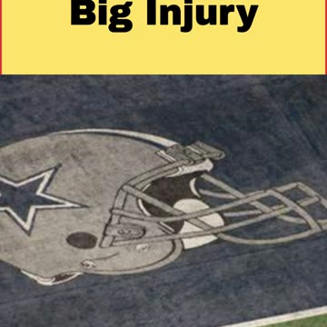 Cowboys Suffer Major Injury