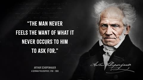 Arthur Schopenhauer's Quotes you should know Before you Get Old