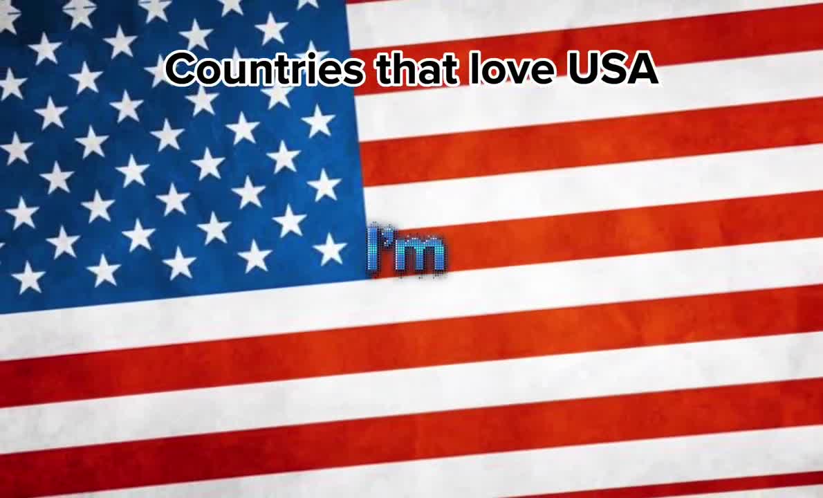 Countries that love USA ????