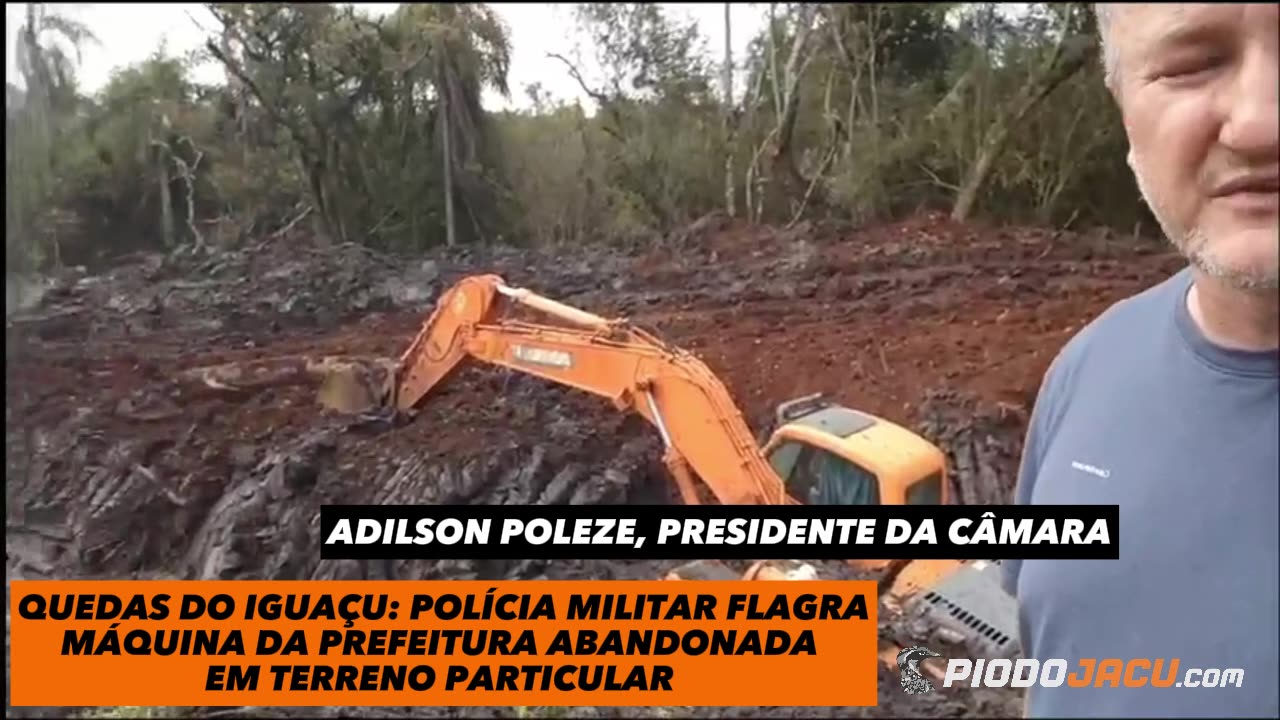 Quedas do Iguaçu: Polícia Militar flagra máquina da prefeitura abandonada em terreno particular