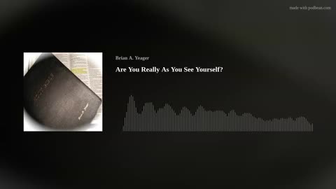 Are You Really As You See Yourself?