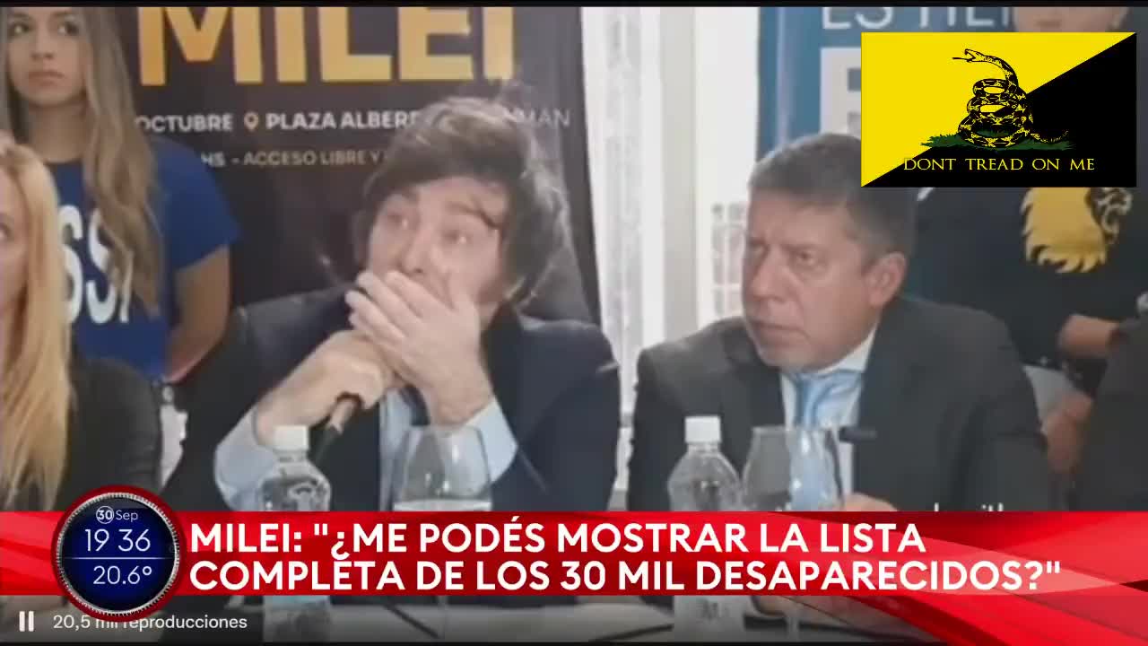 2022-09-30 Javier Milei Me podes mostrar la lista de los 30 mill desaparecidos?