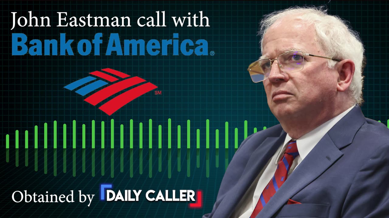 John Eastman Call With Bank of America