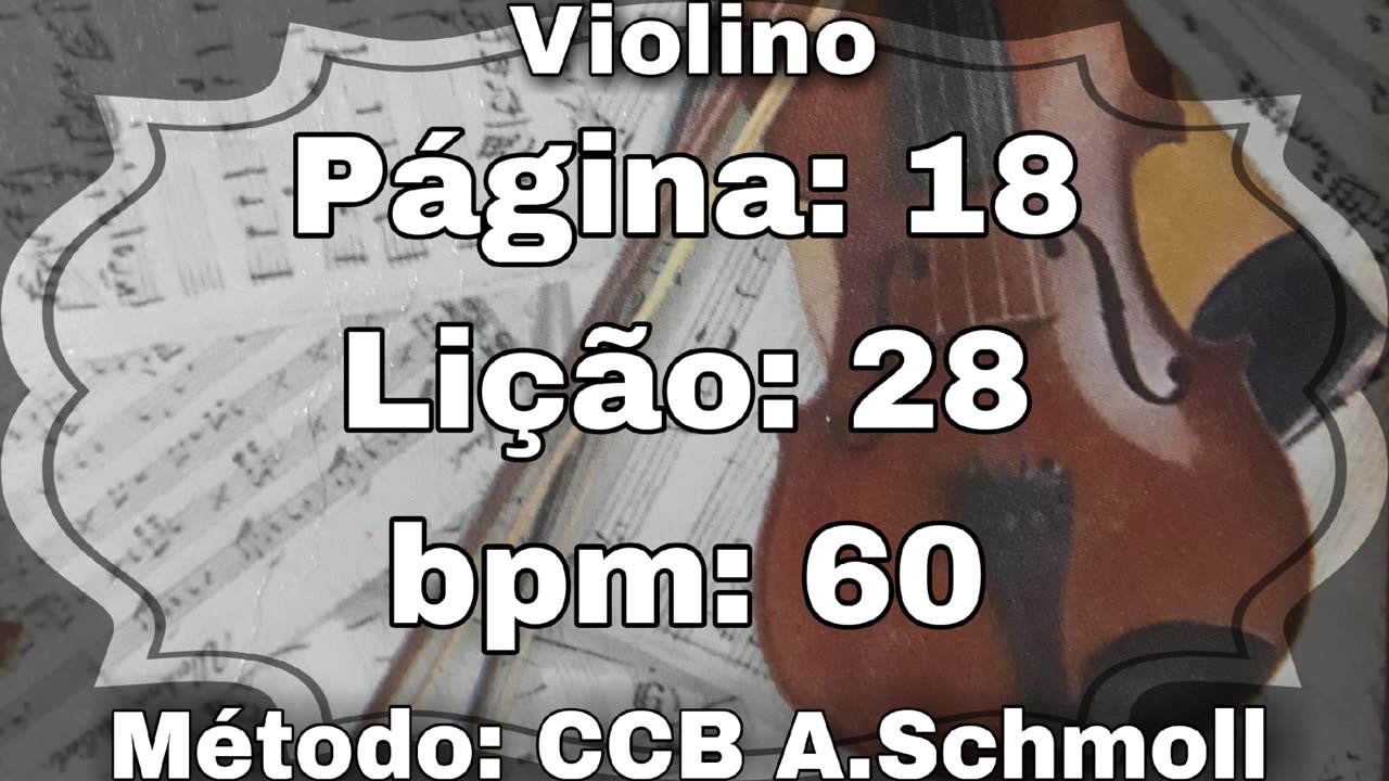 Página: 18 Lição: 28 - Violino [60 bpm]