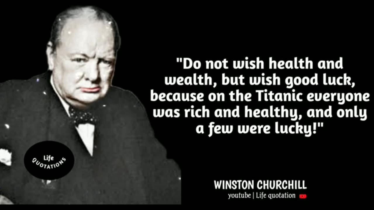 Winston Churchill's Quotes which are better known in youth to not to regret in old age