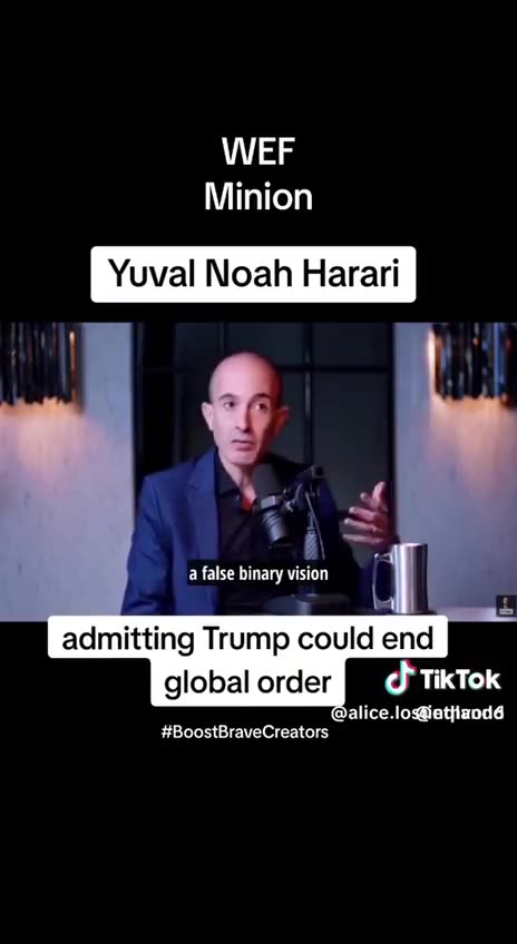 WEF Minion Yuval Noah Harari admitting TRUMP could end global order