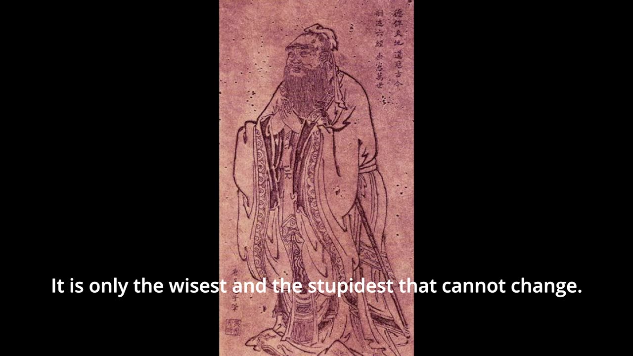 Confucius Quote - It is only the wisest and the stupidest that cannot change...