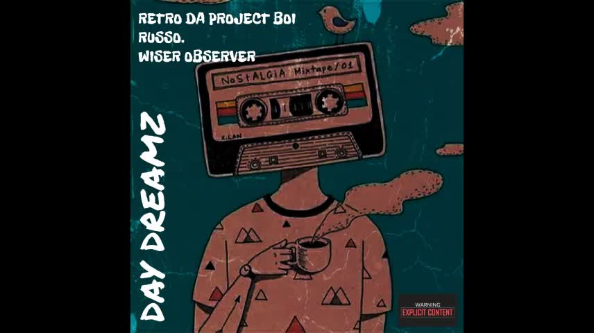 Retro Da Project Boi Fea RUSSO. and Wiser Observer ( DAYDREAM)