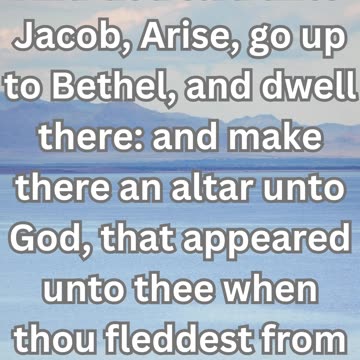 "God Commands Jacob to Return to Bethel" Genesis 35:1.