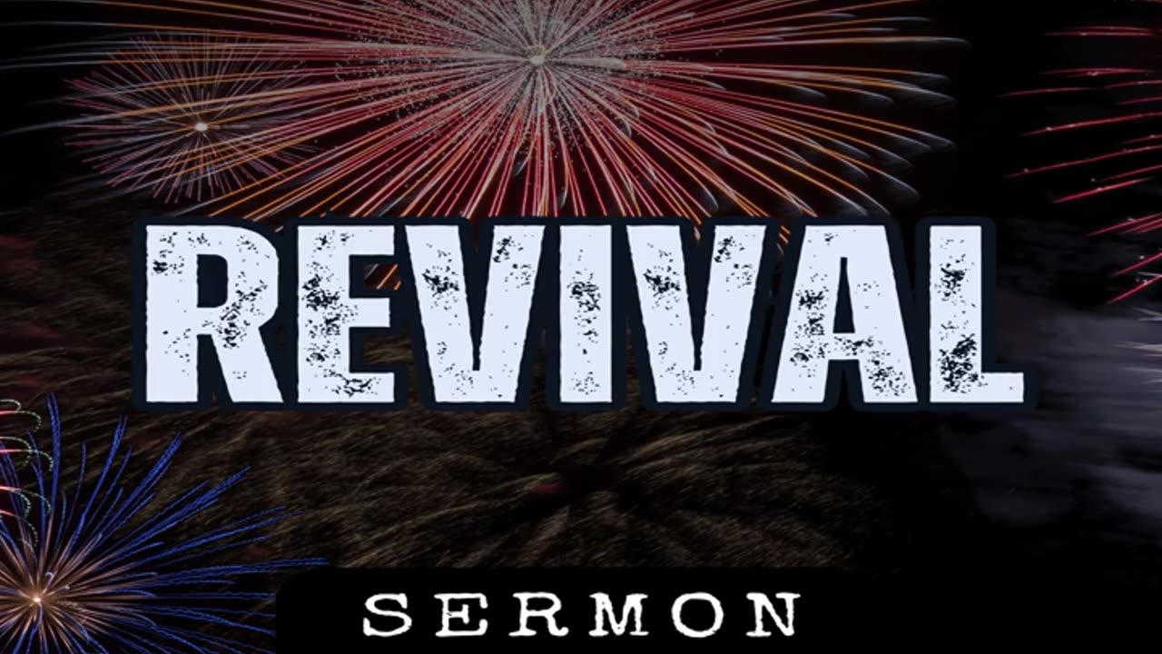 Revival by Bill Vincent 7-29-2012