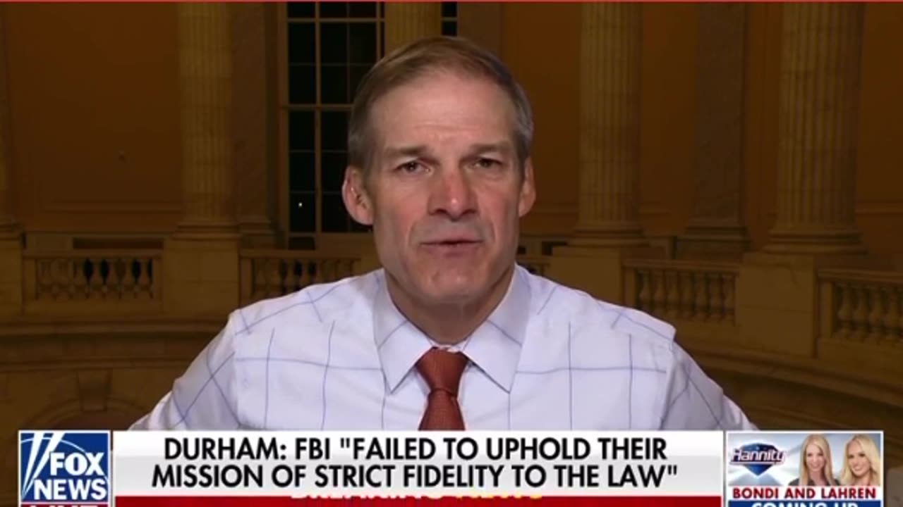 Jim Jordan: Clinton Campaign and Intel Officials/ Biden Administration going after Trump