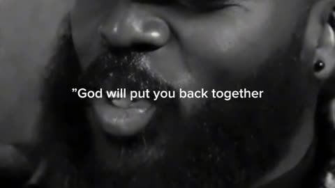 God will put you back together in front of those who broke you