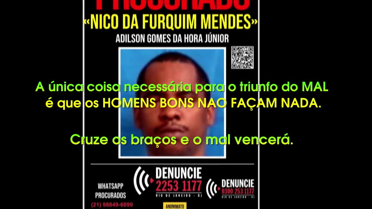 Quando os BONS não Lutarem os MAUS ganharão