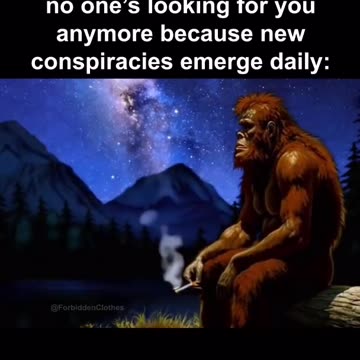 Theories That Even Are Proven True You’re just a tease Bigfoot 🥱