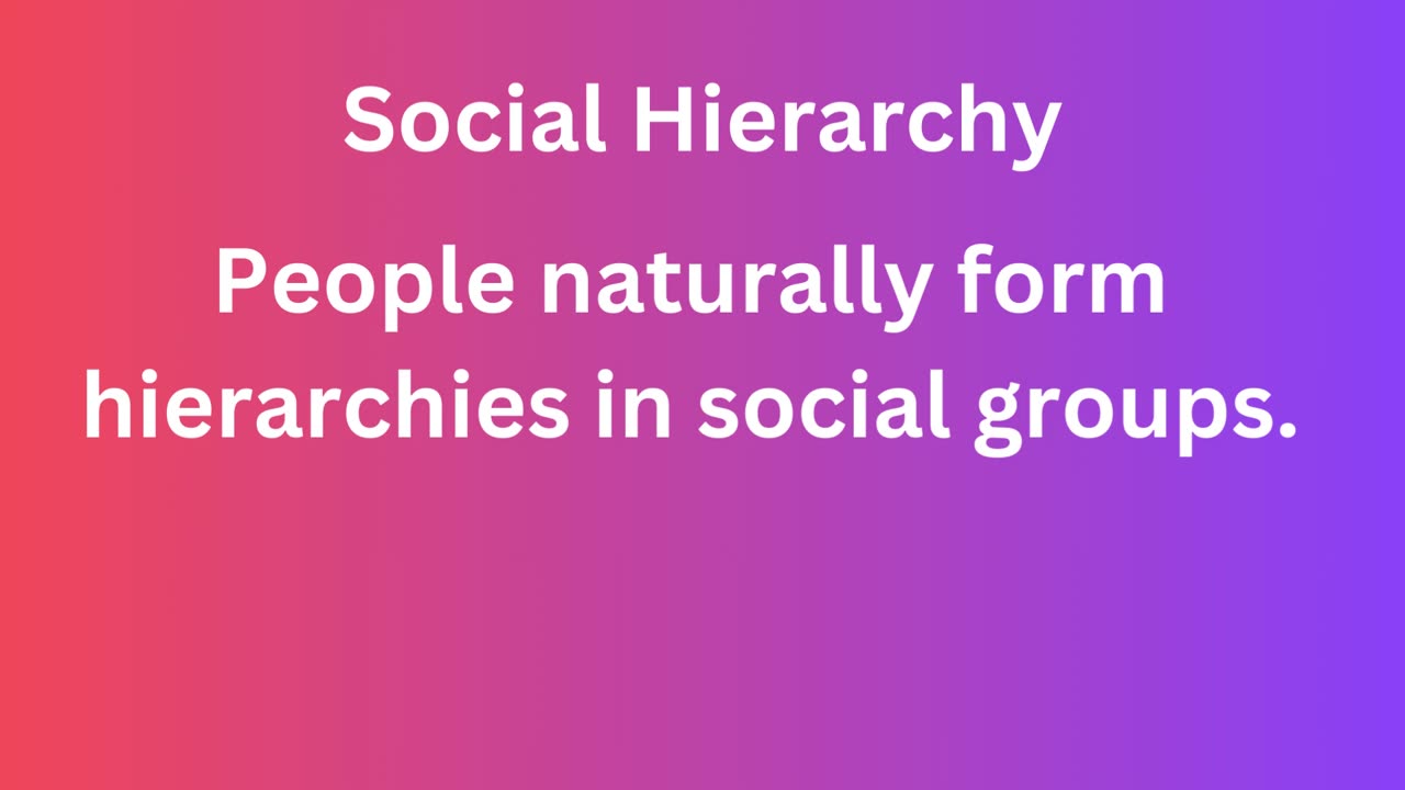 People naturally form hierarchies in social groups.