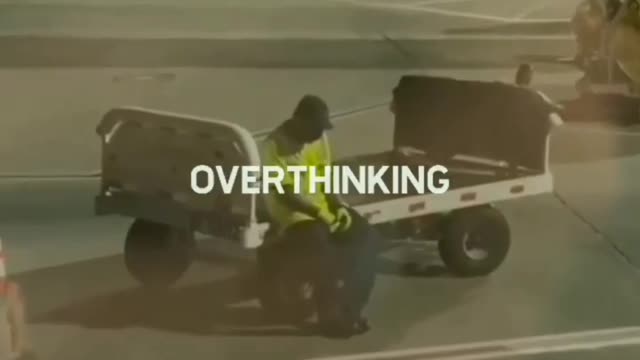 Overthinking