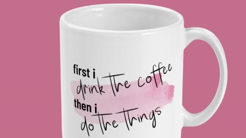 First I Drink The Coffee Then I Do The Things Mug by Welovit - 11oz / 325ml ❤️