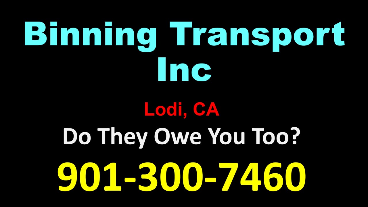 Binning Transport Inc – Lodi, CA