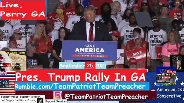 🙏🇺🇸Praying all. September 25, 2021 Pres. Trump Rally In Perry, GA.