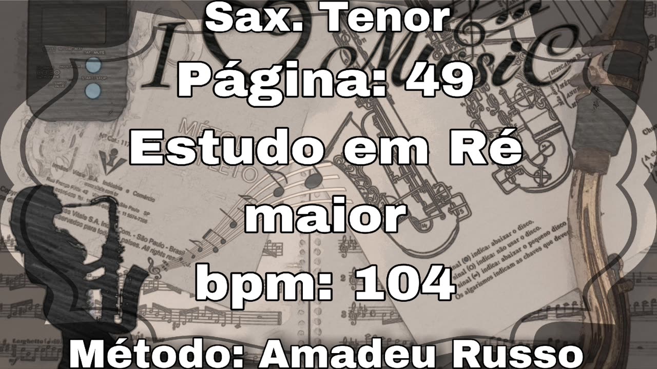 Página: 49 Estudo em Ré Maior - Sax. Tenor [104 bpm]