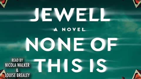 Book Review: None of This Is True by Lisa Jewell