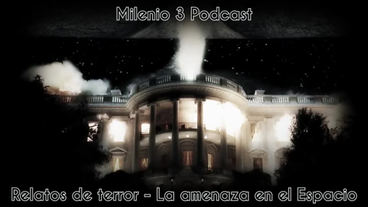 Relatos de Terror - La Amenaza en el Espacio - Milenio 3 Podcast