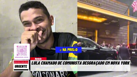 Lul4 é chamado de comunista desgraçado em Nova York