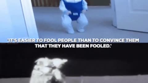 It's easier to fool people than to convince them they have been fooled.