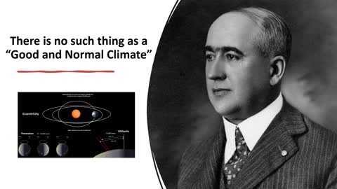 The essential components of the Milankovitch cycles destroys the myth of a “Good & Normal Climate”