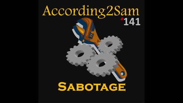 According2Sam #141 'Sabotage'