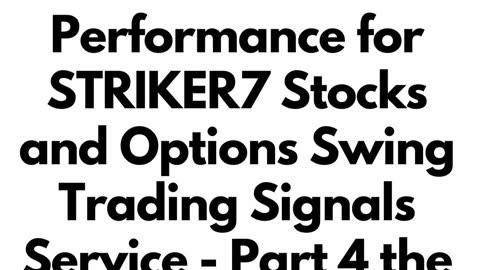 Striking Performance of STRIKER7 Stock and Options Swing Trading Signals - Cheap Options -