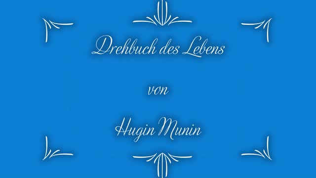 Drehbuch des Lebens Nr. 7 Hugin Munin (1/2)