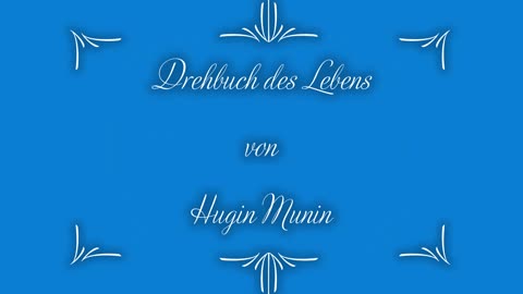 Drehbuch des Lebens Nr. 7 Hugin Munin (1/2)