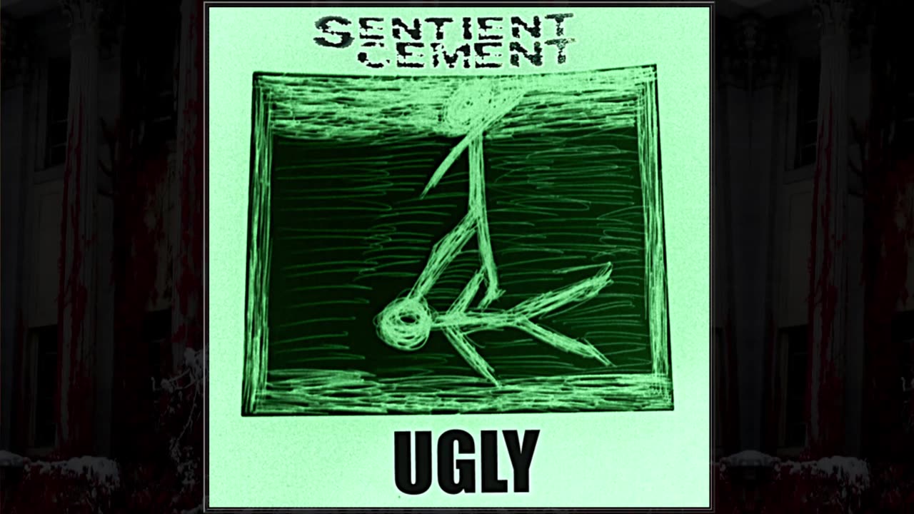 Ugly - Sentient Cement