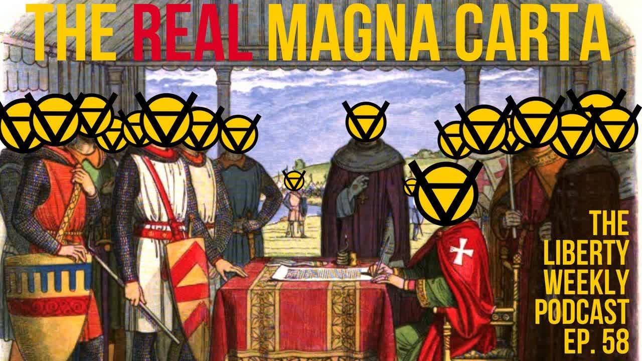 The Real Magna Carta Ep. 58